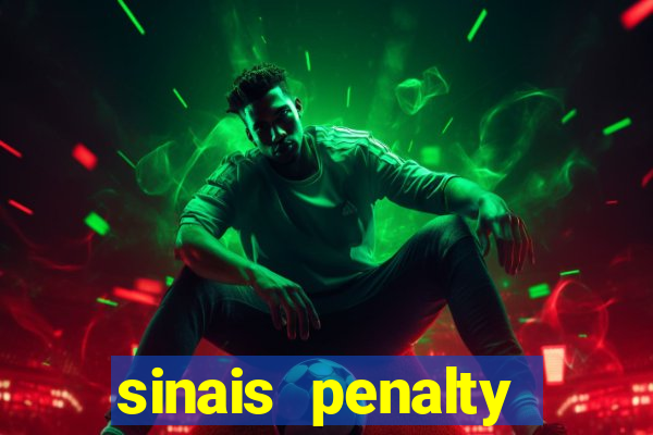 sinais penalty shoot out